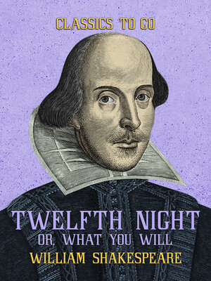 cover image of Twelfth Night, or, What You Will